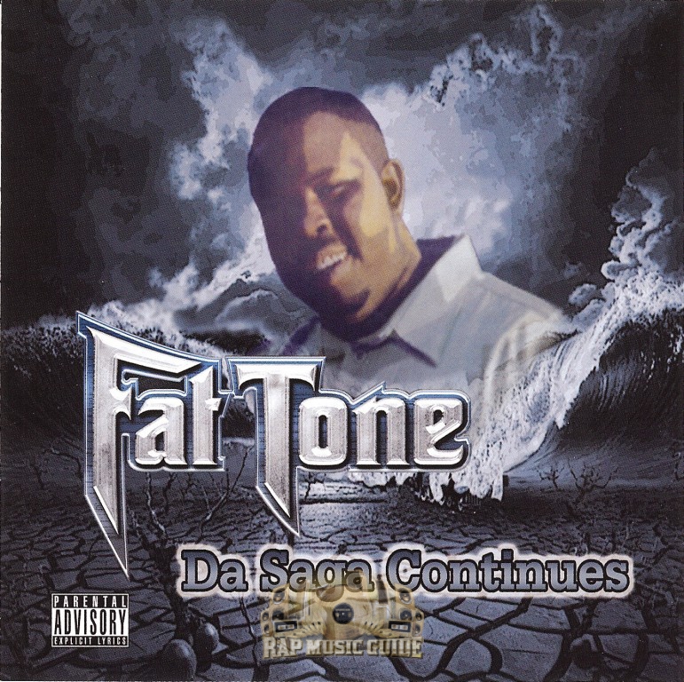 Fat Tone - Da Saga Continues: 1st Press. CD | Rap Music Guide